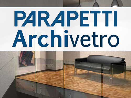 Parapetti in vetro strutturale, capitolato e realizzazioni